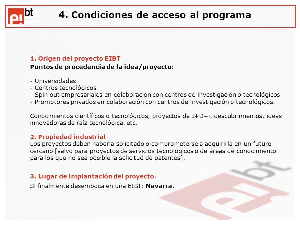1 4. Condiciones de acceso al programa 1. Origen del proyecto EIBT