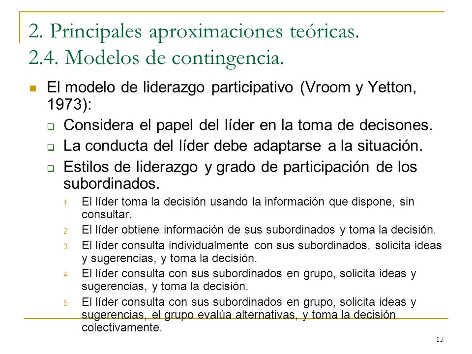 2. Principales aproximaciones teóricas Modelos de contingencia.