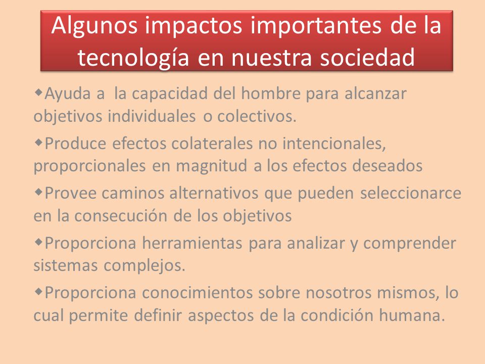 Algunos impactos importantes de la tecnología en nuestra sociedad