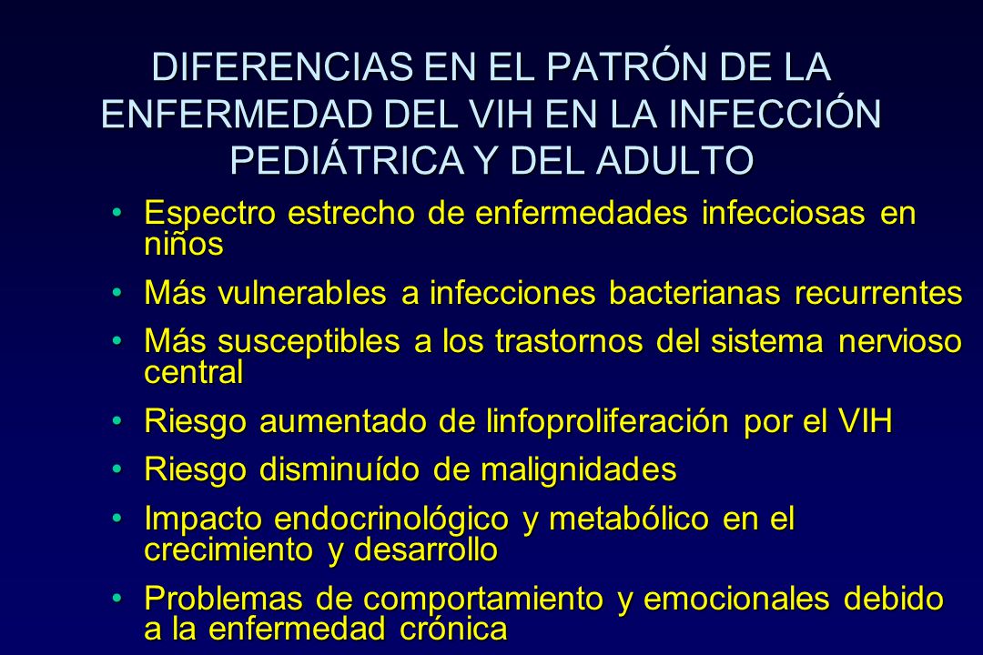 DIFERENCIAS EN EL PATRÓN DE LA ENFERMEDAD DEL VIH EN LA INFECCIÓN PEDIÁTRICA Y DEL ADULTO