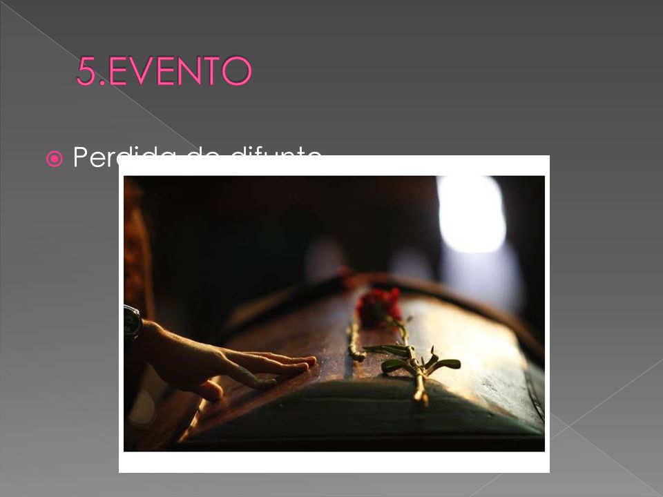 5.EVENTO Perdida de difunto