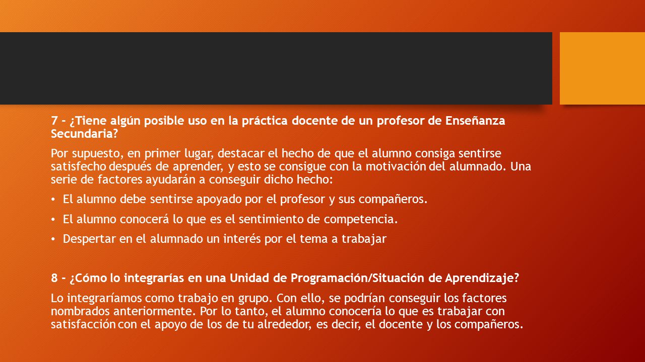 7 - ¿Tiene algún posible uso en la práctica docente de un profesor de Enseñanza Secundaria