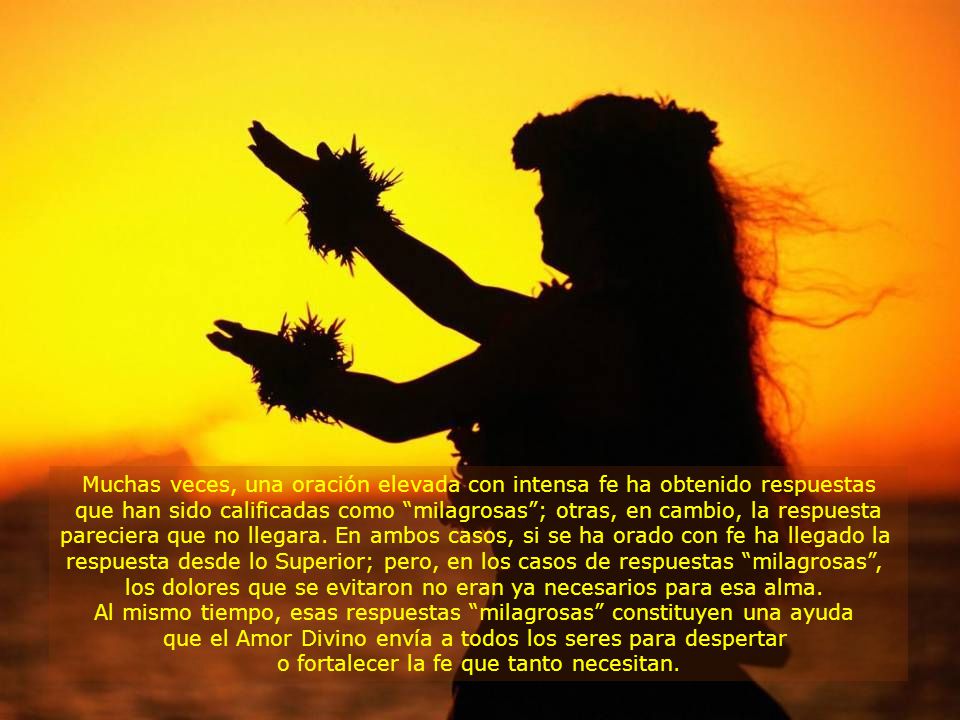 los dolores que se evitaron no eran ya necesarios para esa alma.