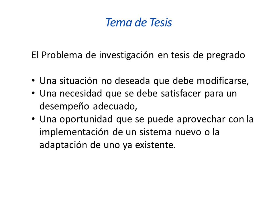 Tema de Tesis El Problema de investigación en tesis de pregrado