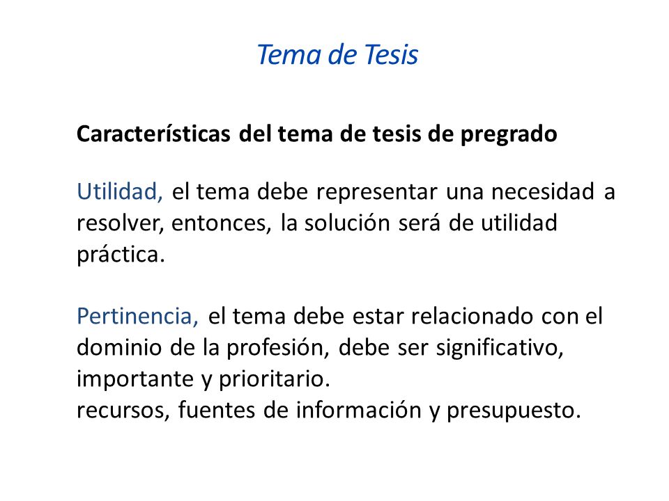 Tema de Tesis Características del tema de tesis de pregrado