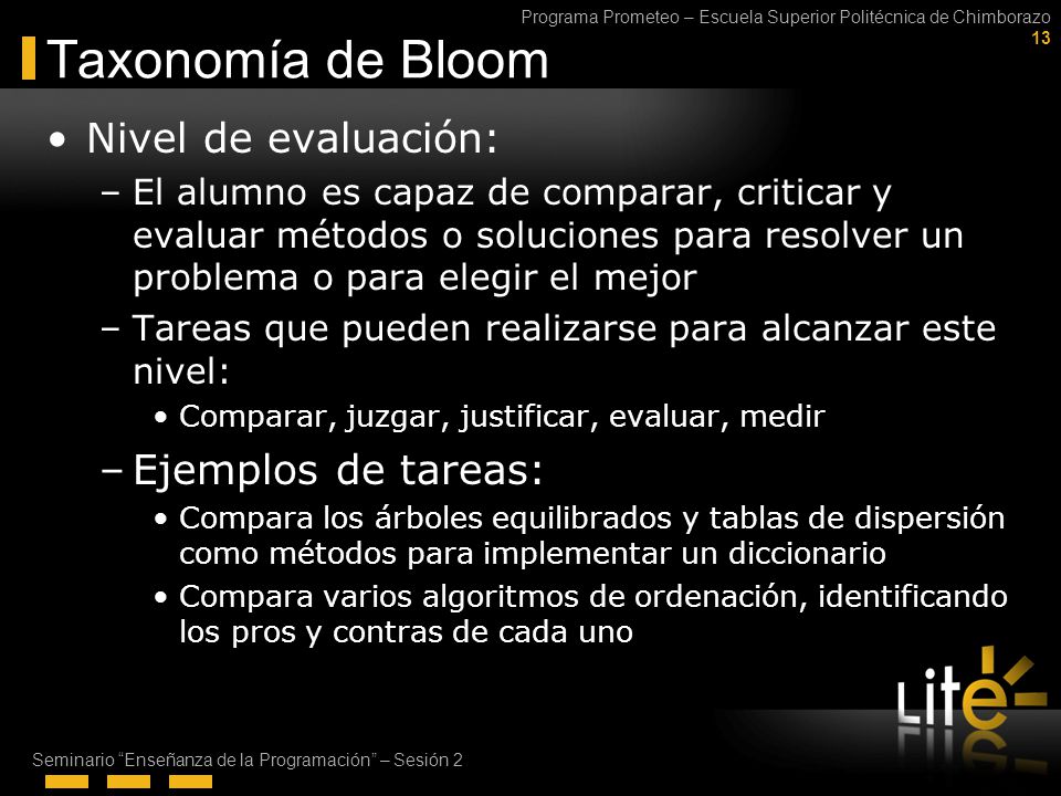 Taxonomía de Bloom Nivel de evaluación: Ejemplos de tareas: