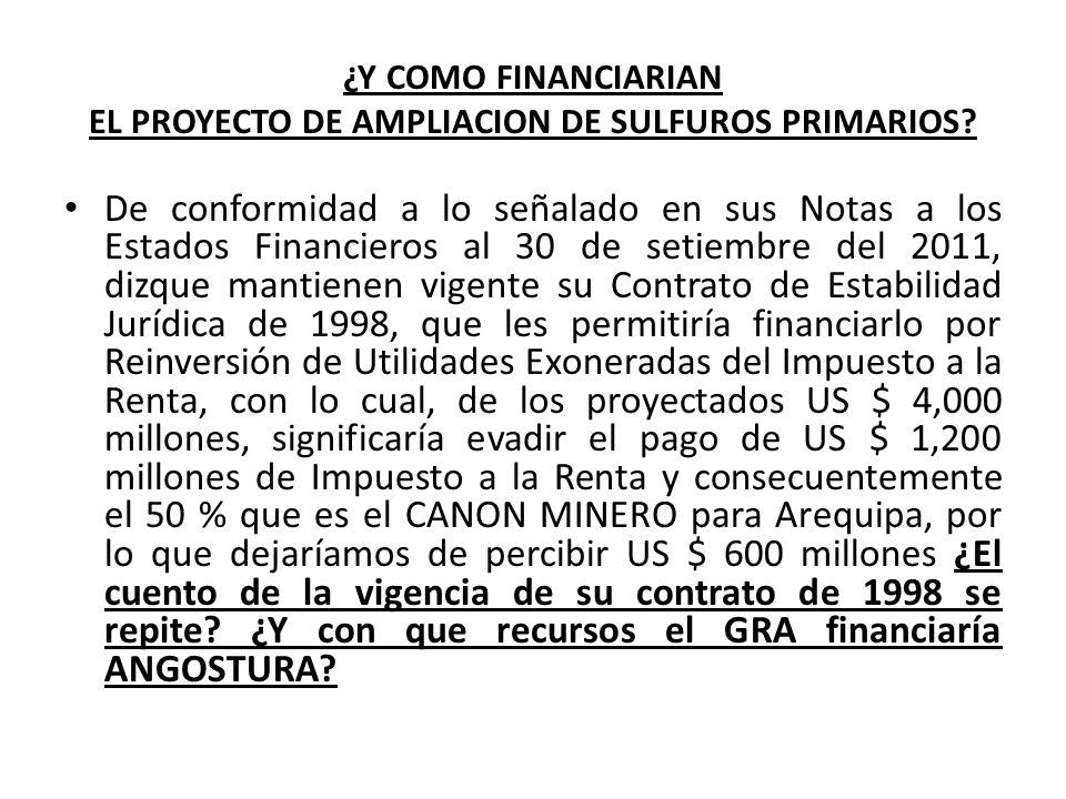¿Y COMO FINANCIARIAN EL PROYECTO DE AMPLIACION DE SULFUROS PRIMARIOS
