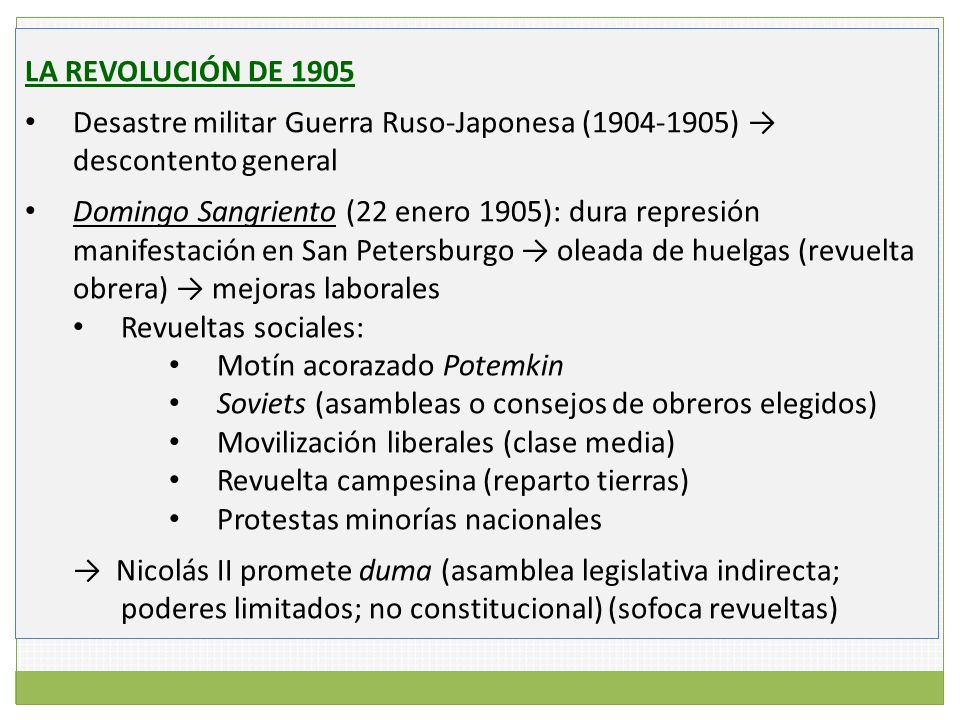 LA REVOLUCIÓN DE 1905 Desastre militar Guerra Ruso-Japonesa ( ) → descontento general.