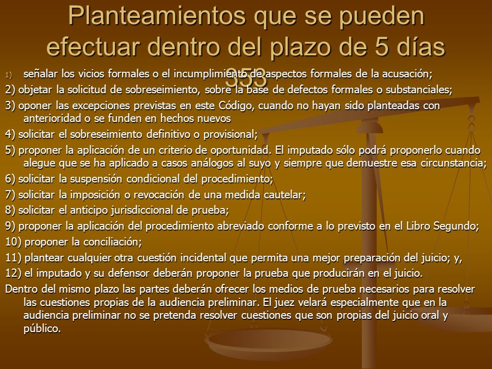 Planteamientos que se pueden efectuar dentro del plazo de 5 días 353