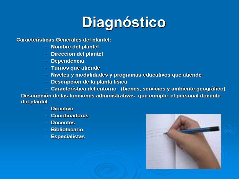 Diagnóstico Características Generales del plantel: Nombre del plantel