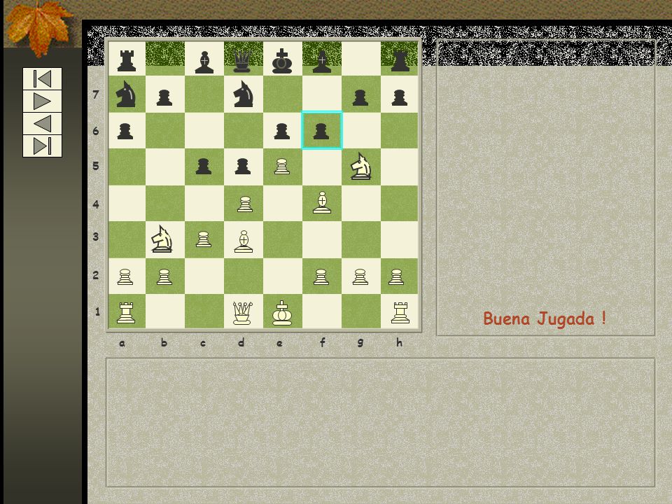 Buena Jugada ! a b c d e f g h