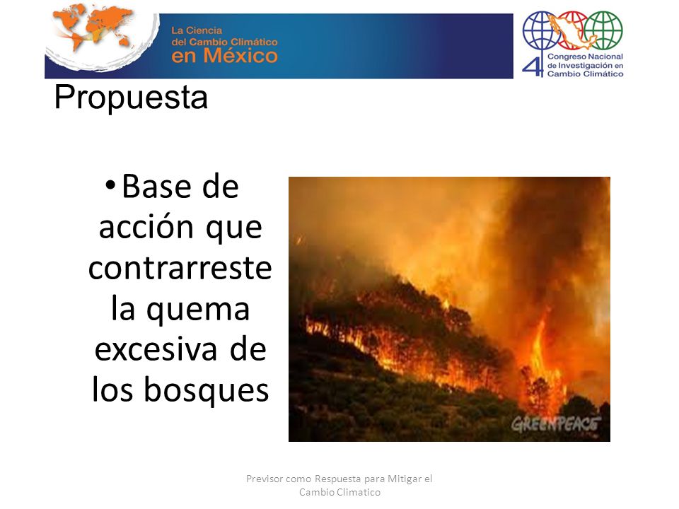 Base de acción que contrarreste la quema excesiva de los bosques