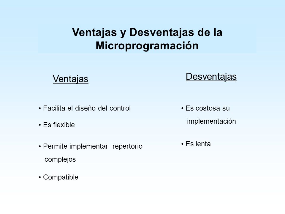 Ventajas y Desventajas de la Microprogramación