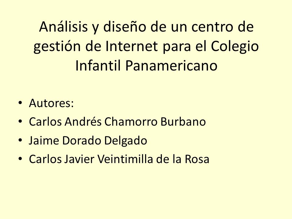 Análisis y diseño de un centro de gestión de Internet para el Colegio Infantil Panamericano