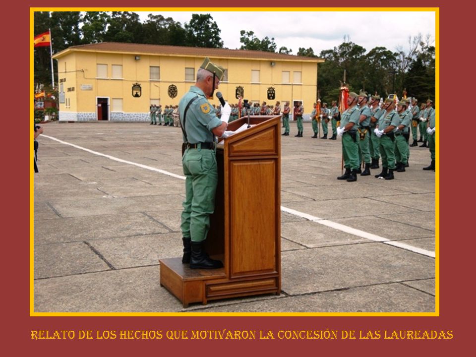 RELATO DE LOS HECHOS QUE MOTIVARON LA CONCESIÓN DE LAS LAUREADAS