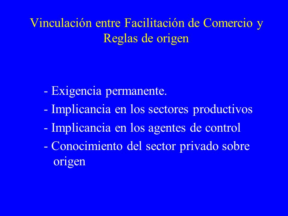 Vinculación entre Facilitación de Comercio y Reglas de origen