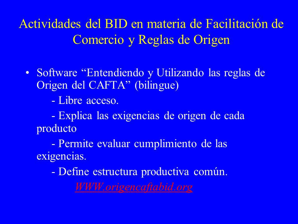 Actividades del BID en materia de Facilitación de Comercio y Reglas de Origen