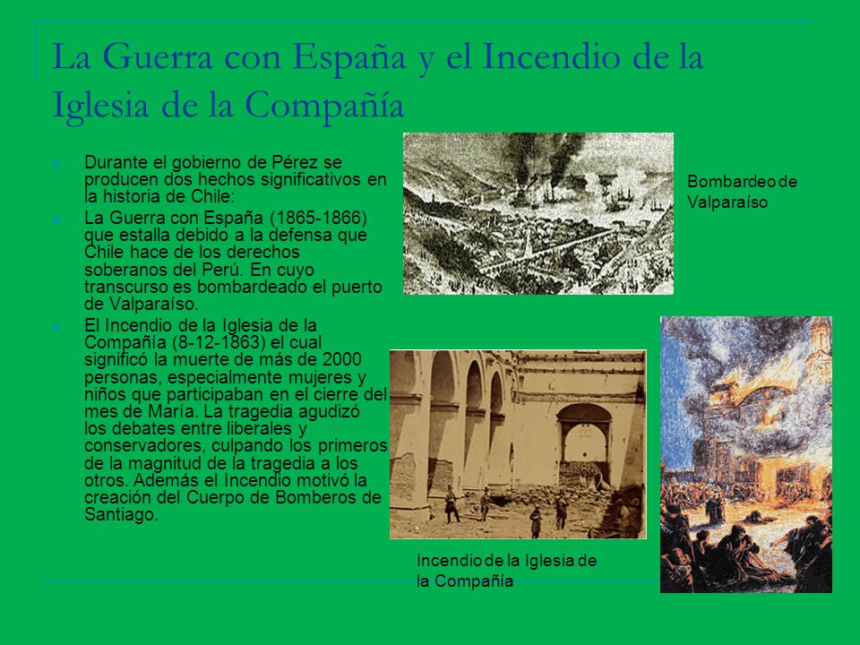 La Guerra con España y el Incendio de la Iglesia de la Compañía