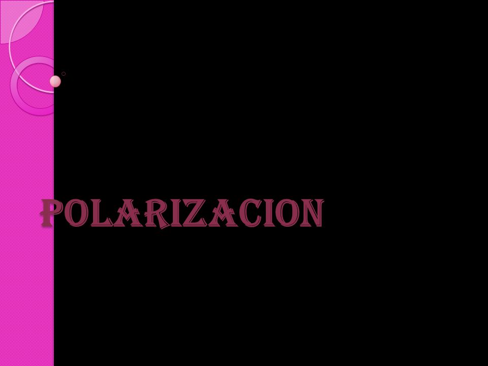 POLARIZACION