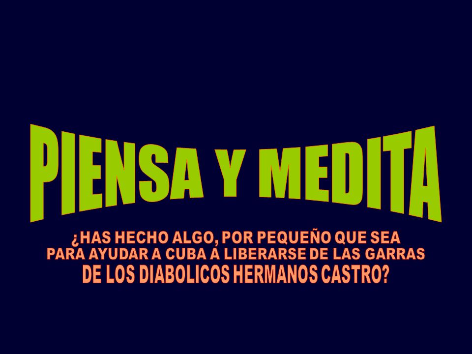 PIENSA Y MEDITA ¿HAS HECHO ALGO, POR PEQUEÑO QUE SEA