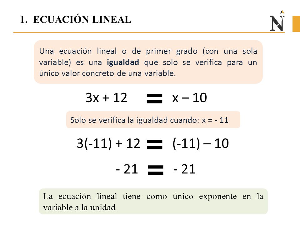 3x + 12 x – 10 3(-11) + 12 (-11) – ECUACIÓN LINEAL