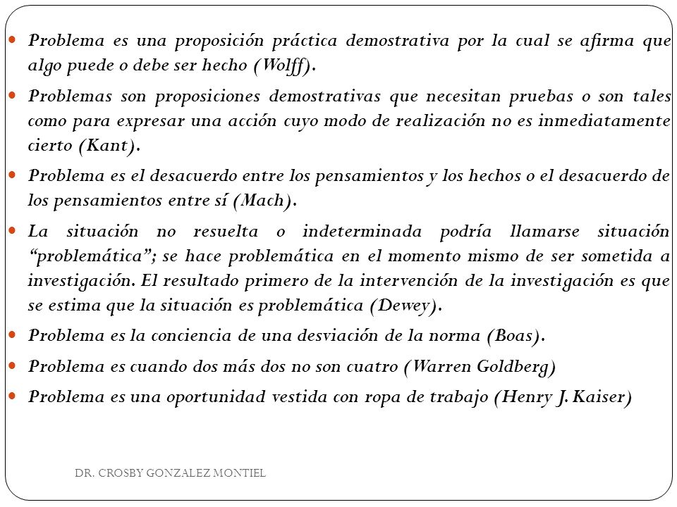 Problema es la conciencia de una desviación de la norma (Boas).