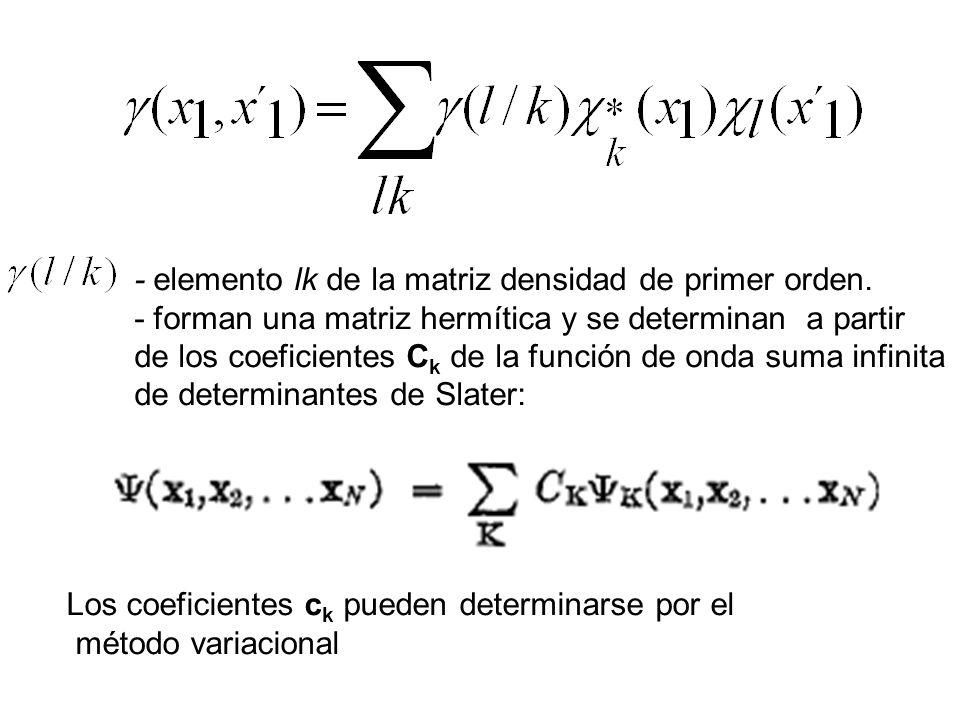 - elemento lk de la matriz densidad de primer orden.