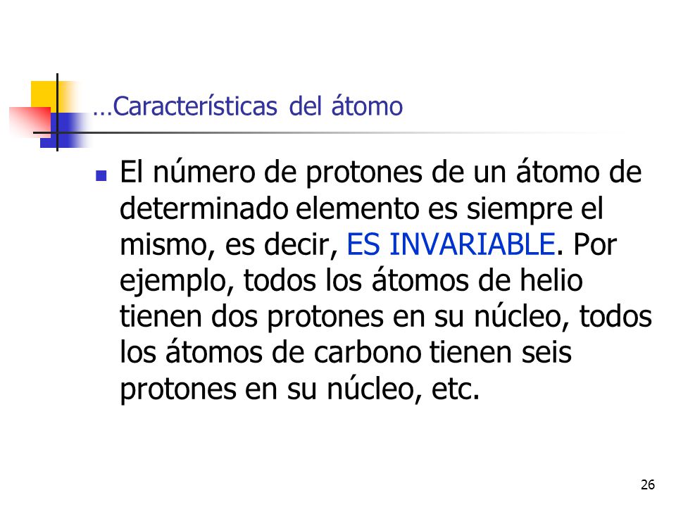 …Características del átomo