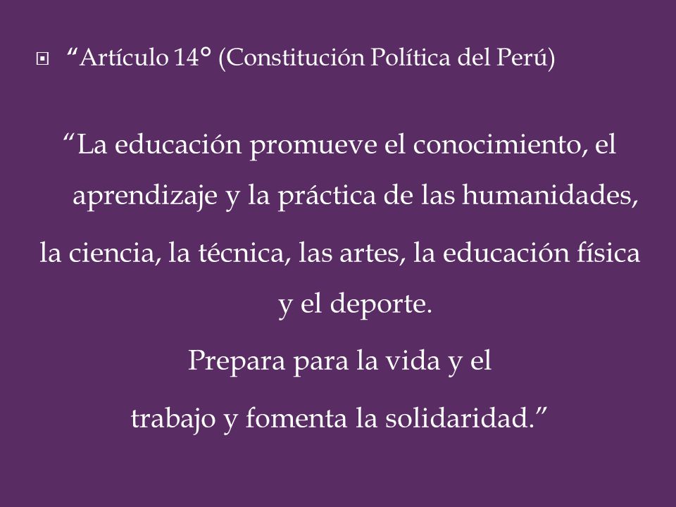 la ciencia, la técnica, las artes, la educación física y el deporte.