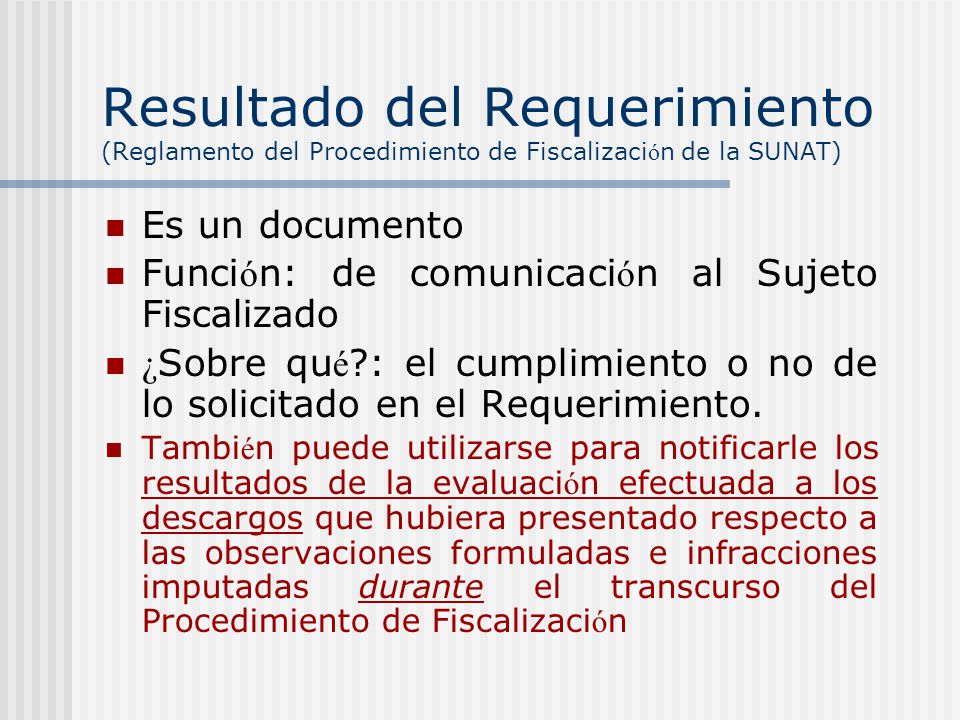 Resultado del Requerimiento (Reglamento del Procedimiento de Fiscalización de la SUNAT)
