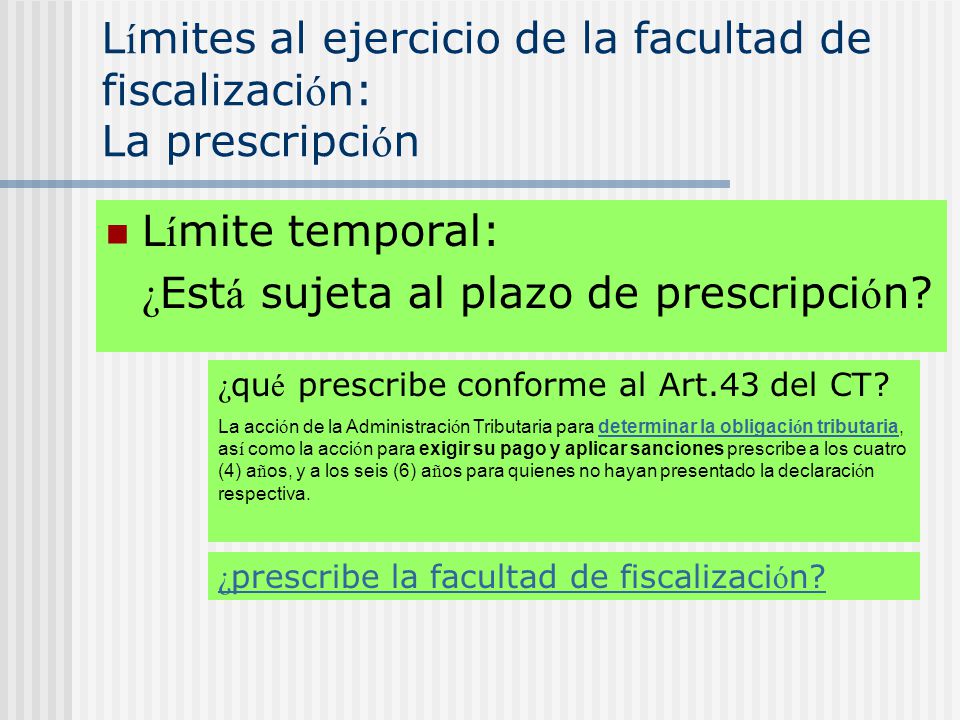 Límites al ejercicio de la facultad de fiscalización: La prescripción