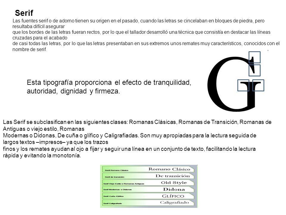 Serif Esta tipografía proporciona el efecto de tranquilidad,