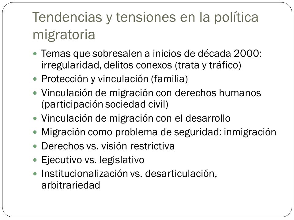 Tendencias y tensiones en la política migratoria