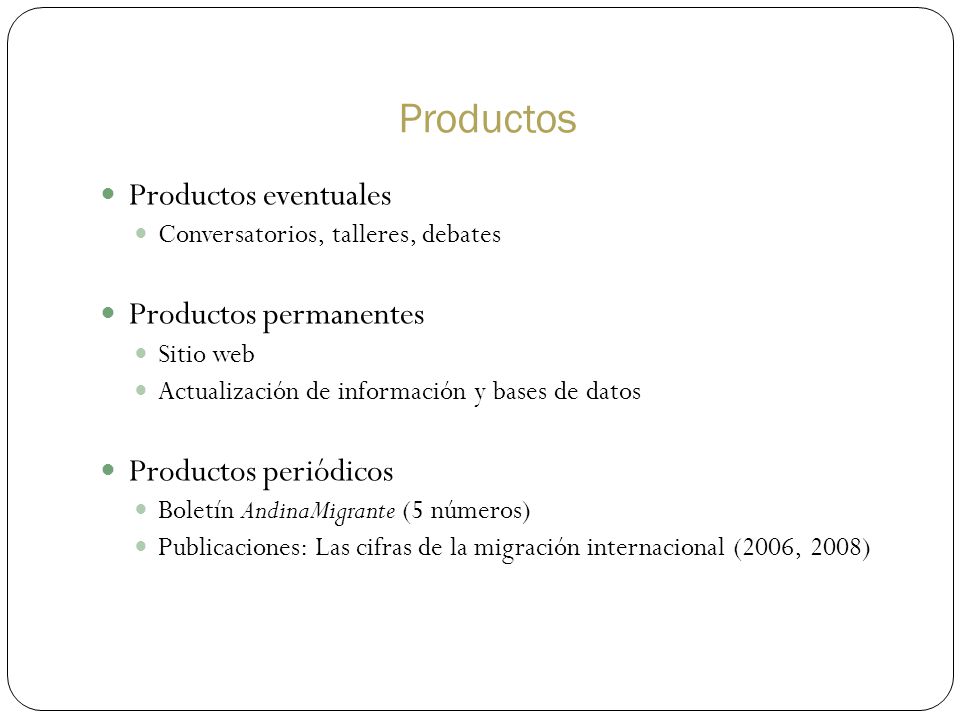 Productos Productos eventuales Productos permanentes