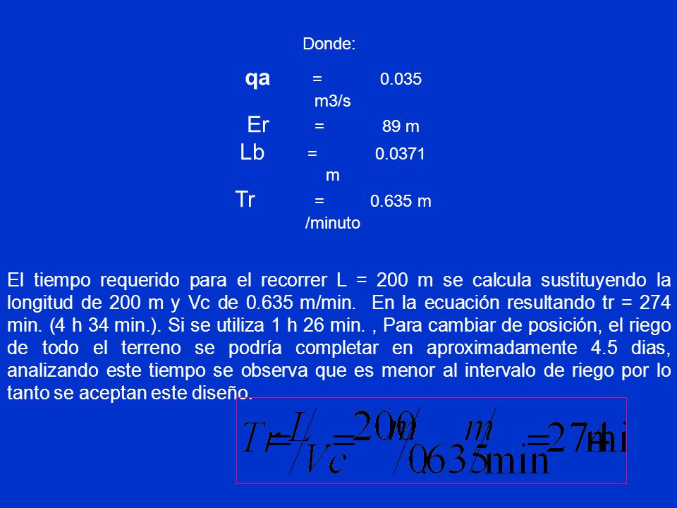 qa = m3/s Er = 89 m Lb = m Tr = m /minuto