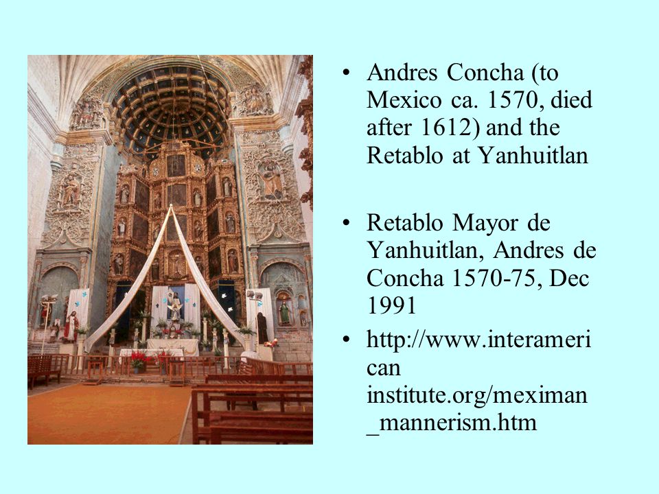 Retablo Mayor de Yanhuitlan, Andres de Concha , Dec 1991