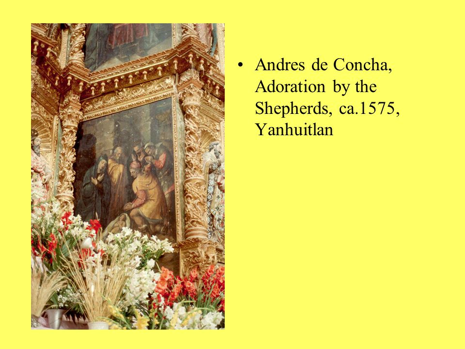 Andres de Concha, Adoration by the Shepherds, ca.1575, Yanhuitlan