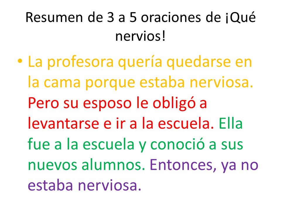 Resumen de 3 a 5 oraciones de ¡Qué nervios!