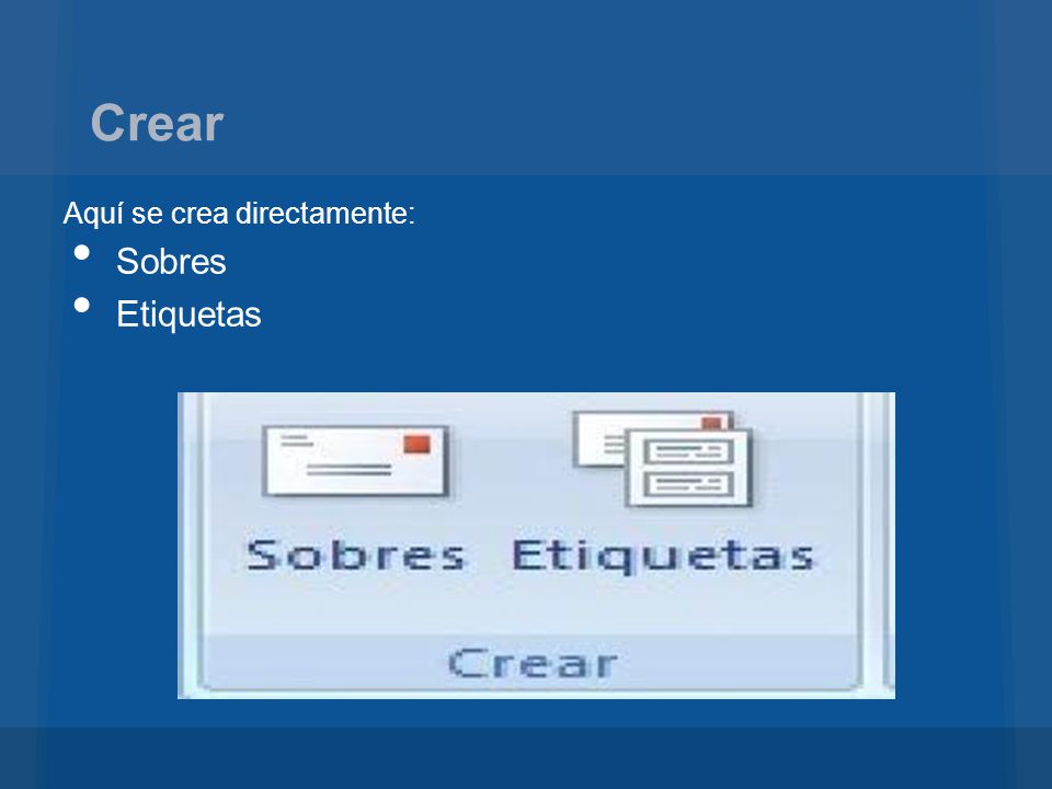 Crear Aquí se crea directamente: Sobres Etiquetas