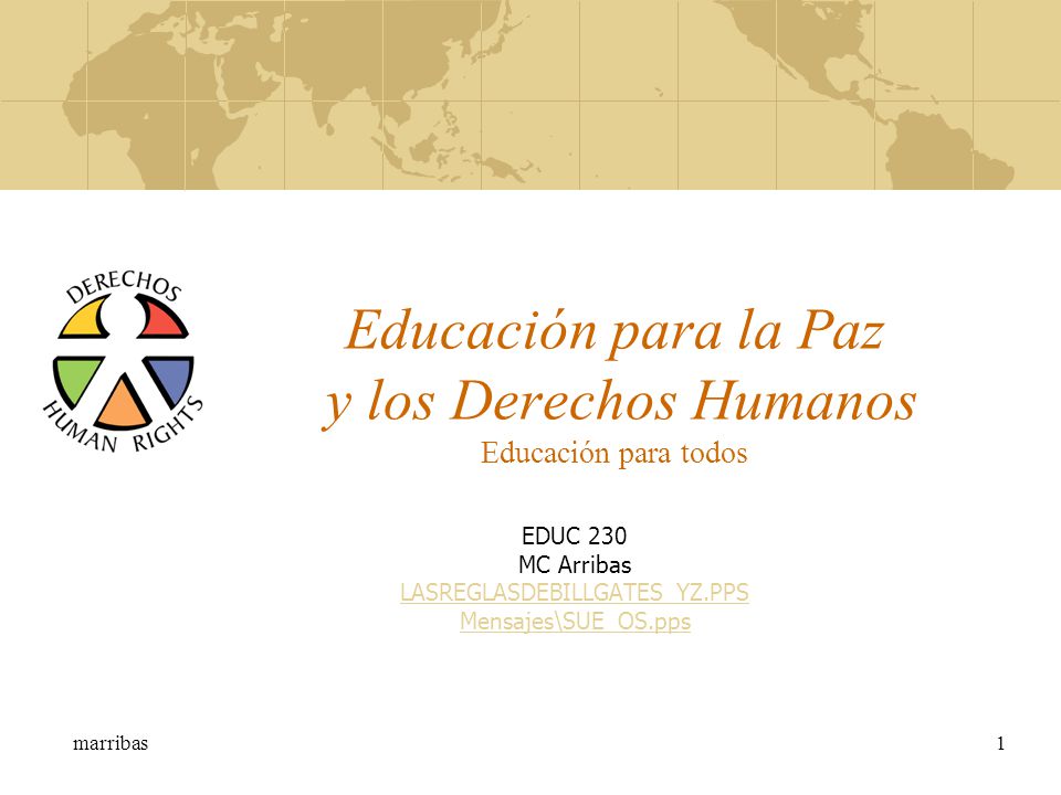 Educación para la Paz y los Derechos Humanos Educación para todos