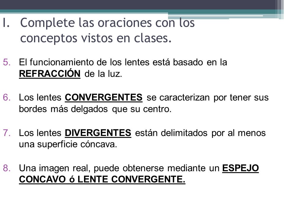 Complete las oraciones con los conceptos vistos en clases.
