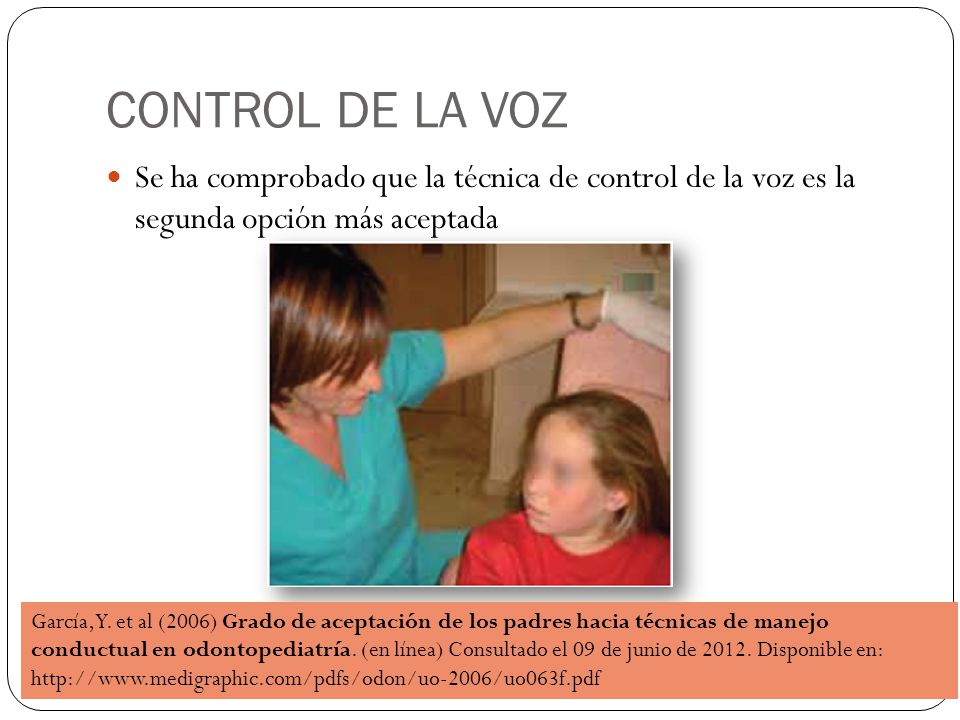 CONTROL DE LA VOZ Se ha comprobado que la técnica de control de la voz es la segunda opción más aceptada.