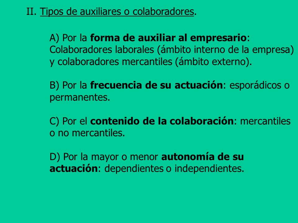 II. Tipos de auxiliares o colaboradores.