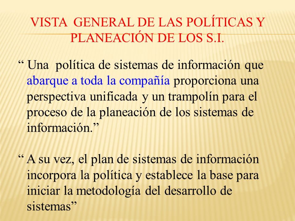 Vista General de las Políticas y Planeación de los S.I.