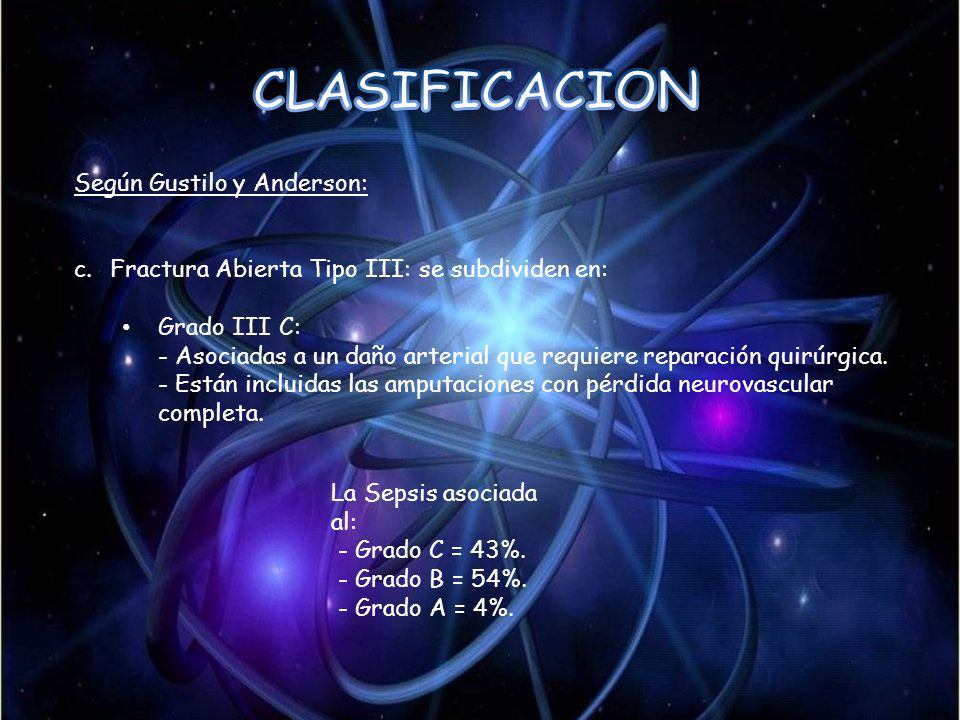 CLASIFICACION Según Gustilo y Anderson: