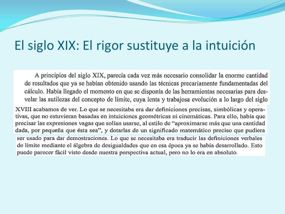 El siglo XIX: El rigor sustituye a la intuición