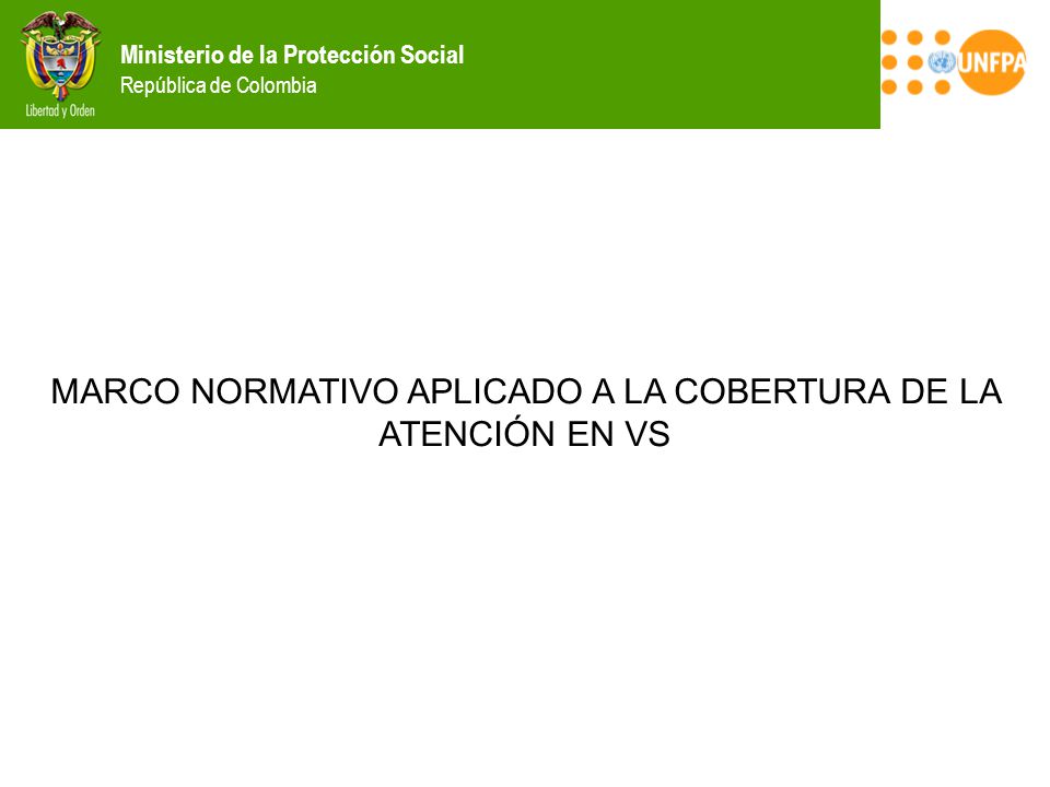 MARCO NORMATIVO APLICADO A LA COBERTURA DE LA ATENCIÓN EN VS