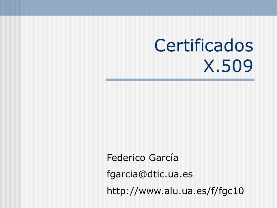Certificados X.509 Federico García