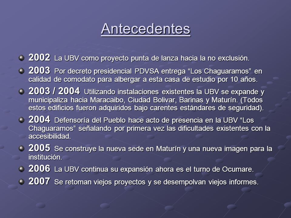 Antecedentes 2002 La UBV como proyecto punta de lanza hacia la no exclusión.