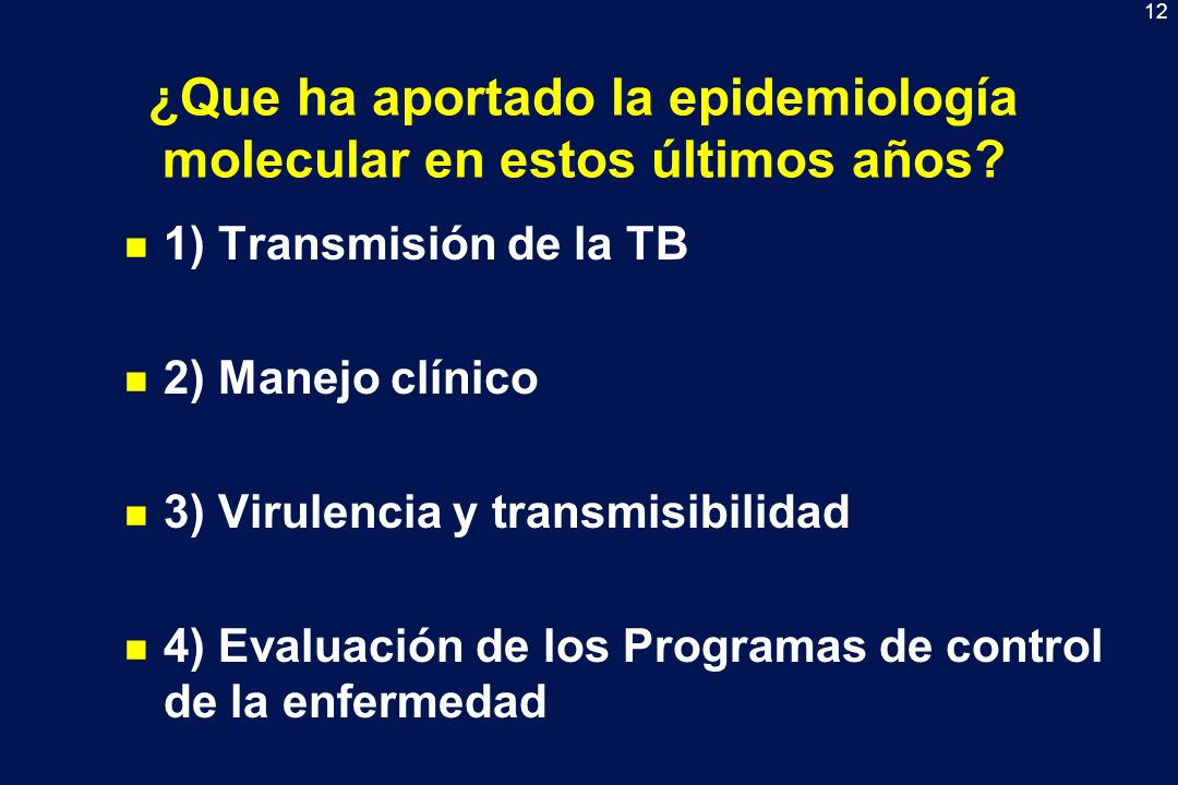 ¿Que ha aportado la epidemiología molecular en estos últimos años